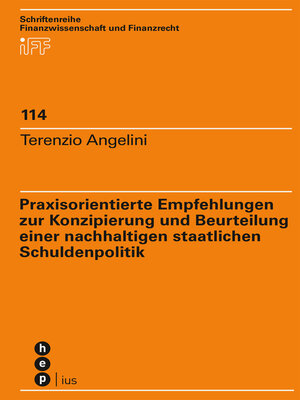 cover image of Praxisorientierte Empfehlungen zur Konzipierung und Beurteilung einer nachhaltigen staatlichen Schuldenpolitik